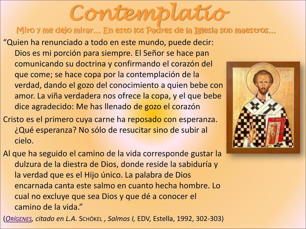Contemplatio Miro y me dejo mirar… En esto los Padres de la Iglesia son maestros…