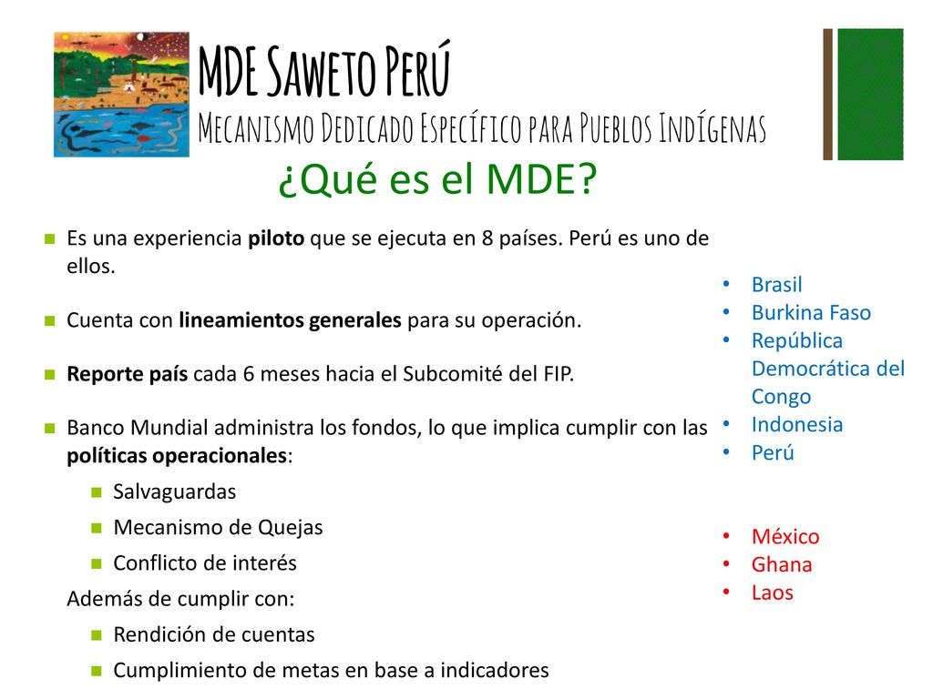 ¿Qué es el MDE Es una experiencia piloto que se ejecuta en 8 países. Perú es uno de ellos. Cuenta con lineamientos generales para su operación.