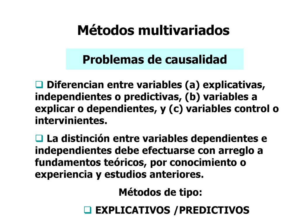 Problemas de causalidad EXPLICATIVOS /PREDICTIVOS