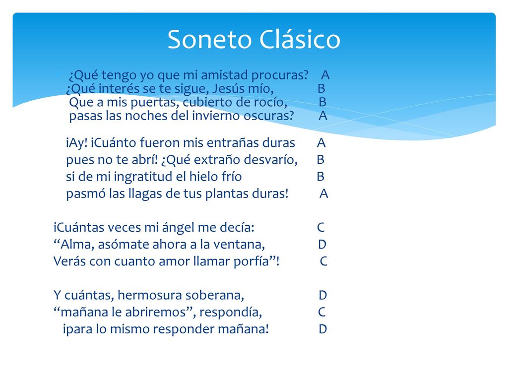 Soneto Clásico ¿Qué tengo yo que mi amistad procuras A