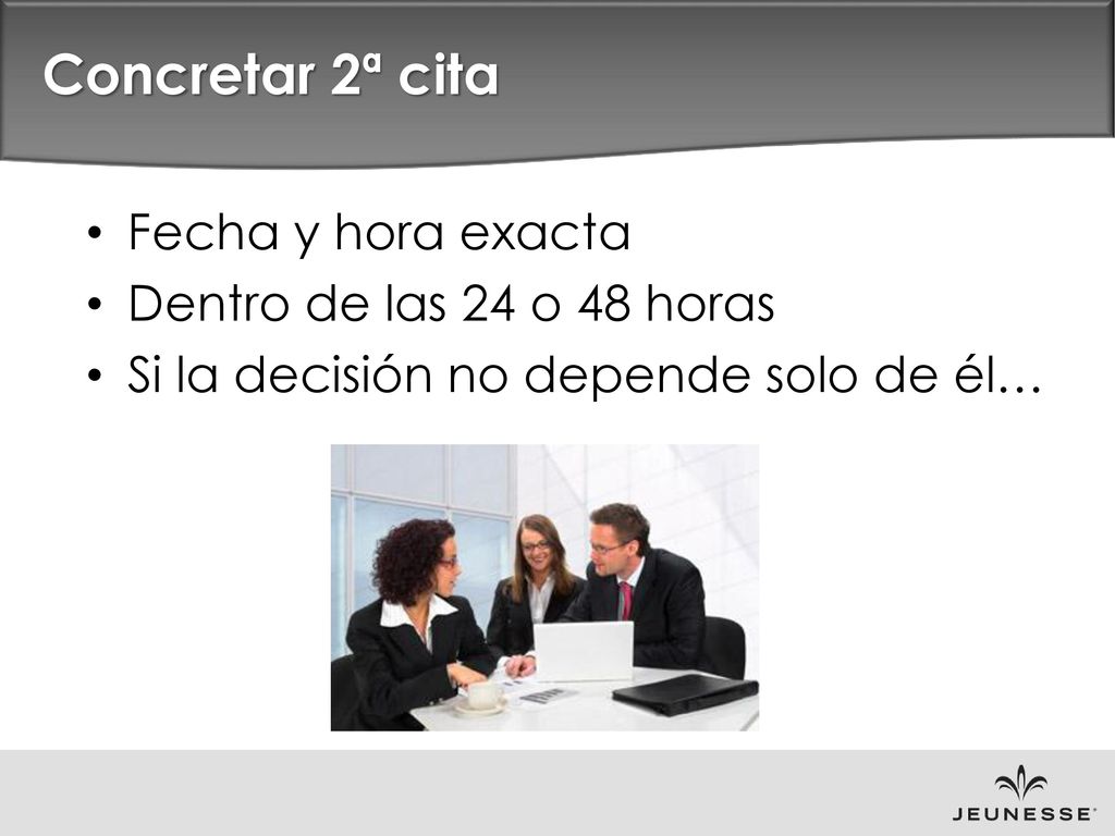 Concretar 2ª cita Fecha y hora exacta Dentro de las 24 o 48 horas