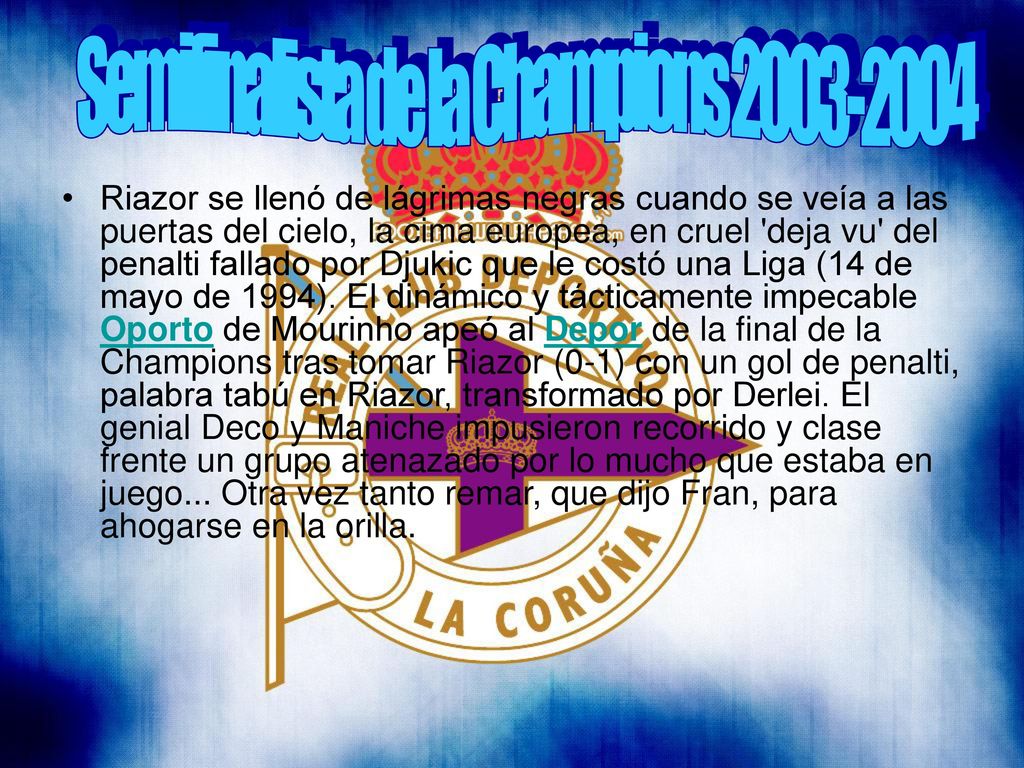 Semifinalista de la Champions