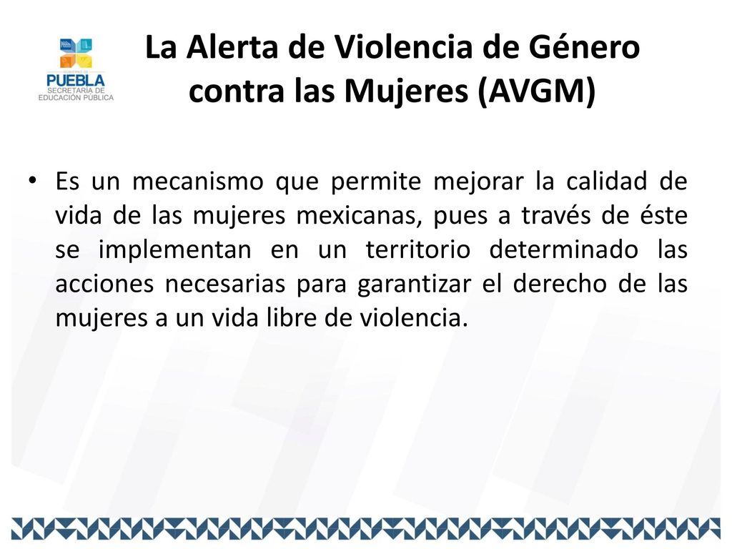 La Alerta de Violencia de Género contra las Mujeres (AVGM)