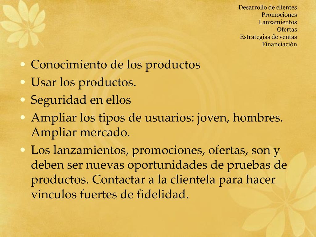 Conocimiento de los productos Usar los productos. Seguridad en ellos