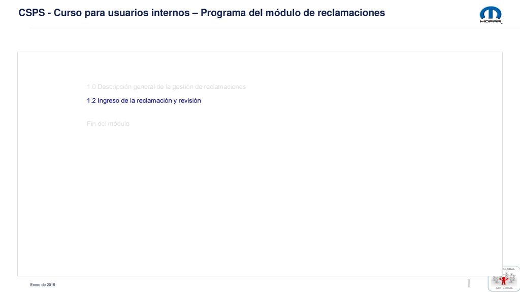 CSPS - Curso para usuarios internos – Programa del módulo de reclamaciones
