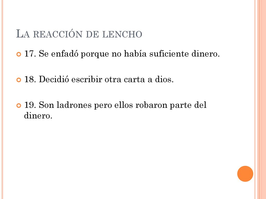 La reacción de lencho 17. Se enfadó porque no había suficiente dinero.