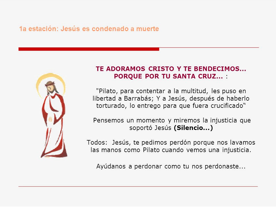 TE ADORAMOS CRISTO Y TE BENDECIMOS. PORQUE POR TU SANTA CRUZ