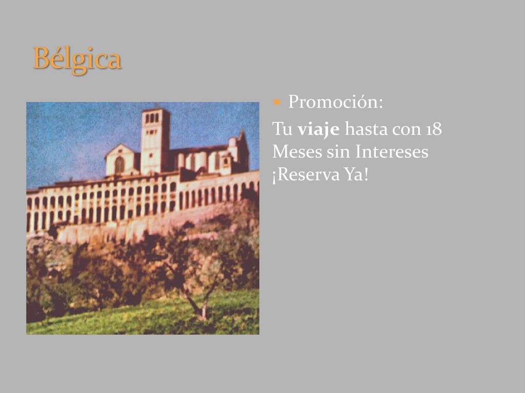 Bélgica Promoción: Tu viaje hasta con 18 Meses sin Intereses ¡Reserva Ya!