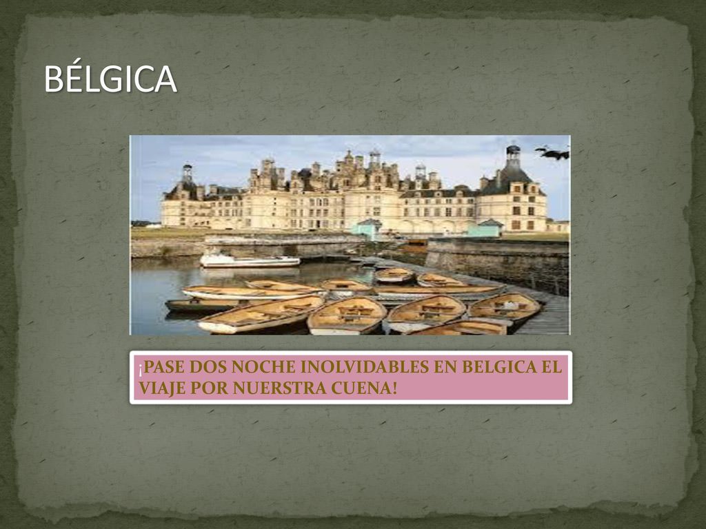 BÉLGICA ¡PASE DOS NOCHE INOLVIDABLES EN BELGICA EL VIAJE POR NUERSTRA CUENA!