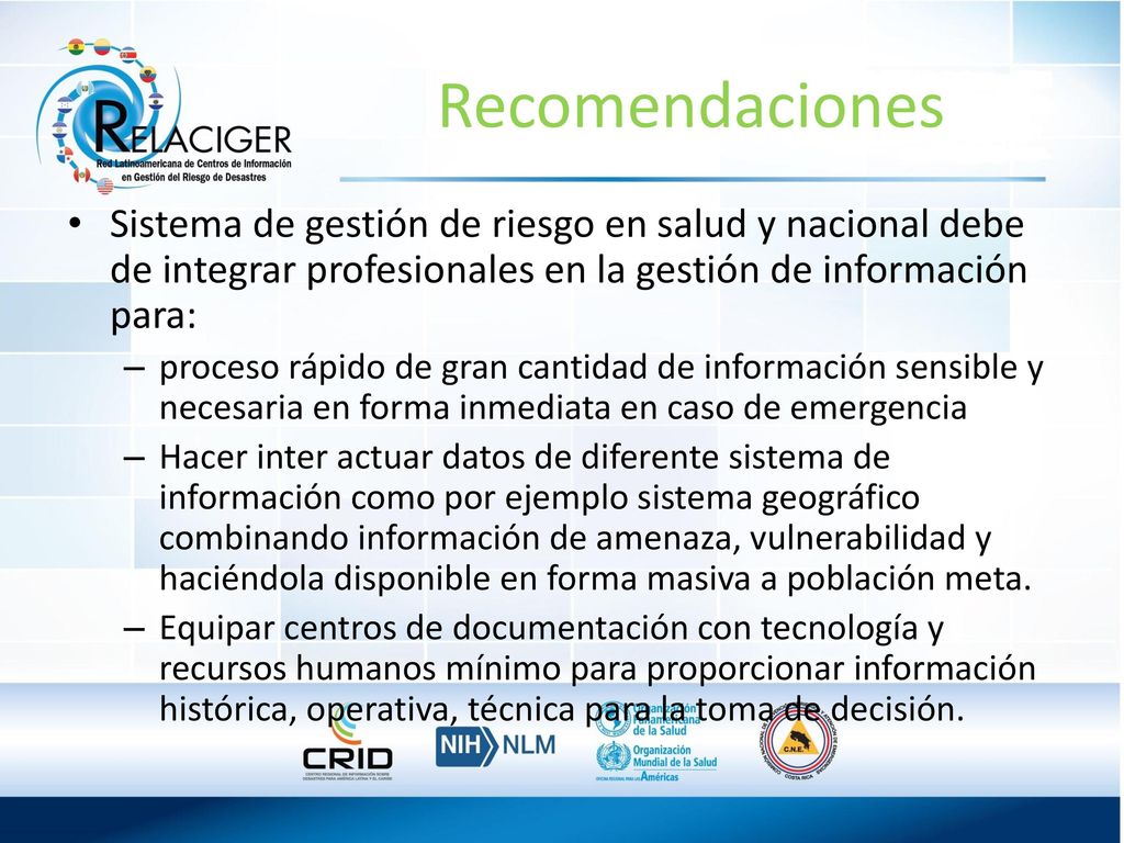 Recomendaciones Sistema de gestión de riesgo en salud y nacional debe de integrar profesionales en la gestión de información para: