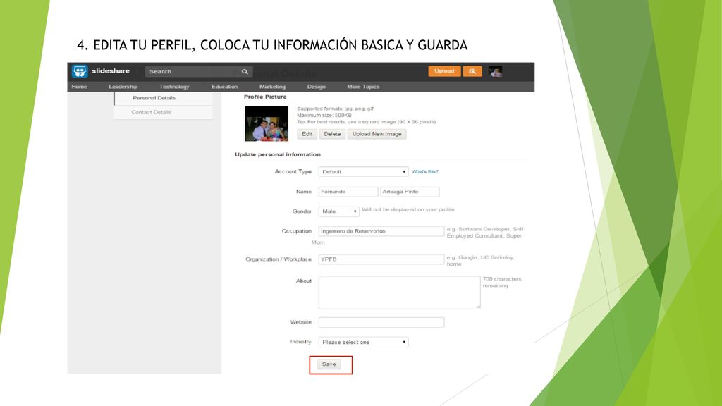 4. EDITA TU PERFIL, COLOCA TU INFORMACIÓN BASICA Y GUARDA