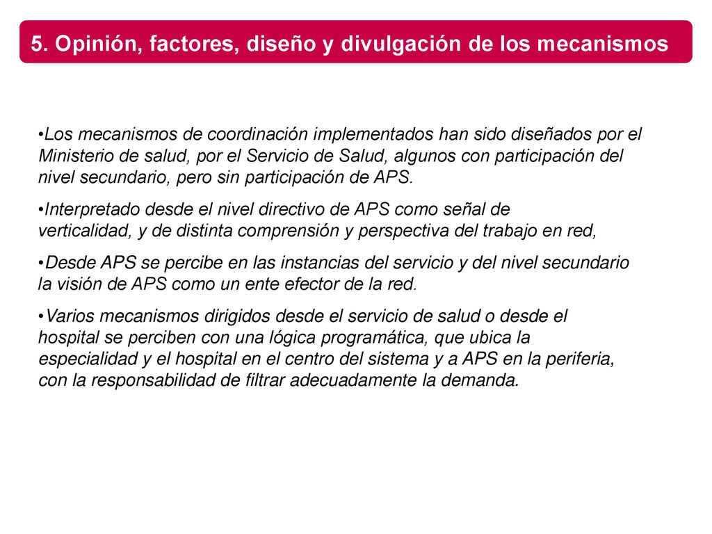 5. Opinión, factores, diseño y divulgación de los mecanismos