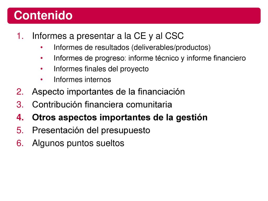 Contenido Informes a presentar a la CE y al CSC
