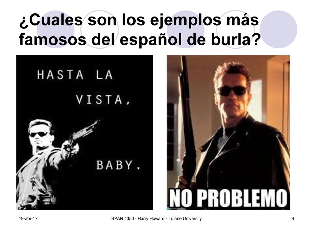 ¿Cuales son los ejemplos más famosos del español de burla