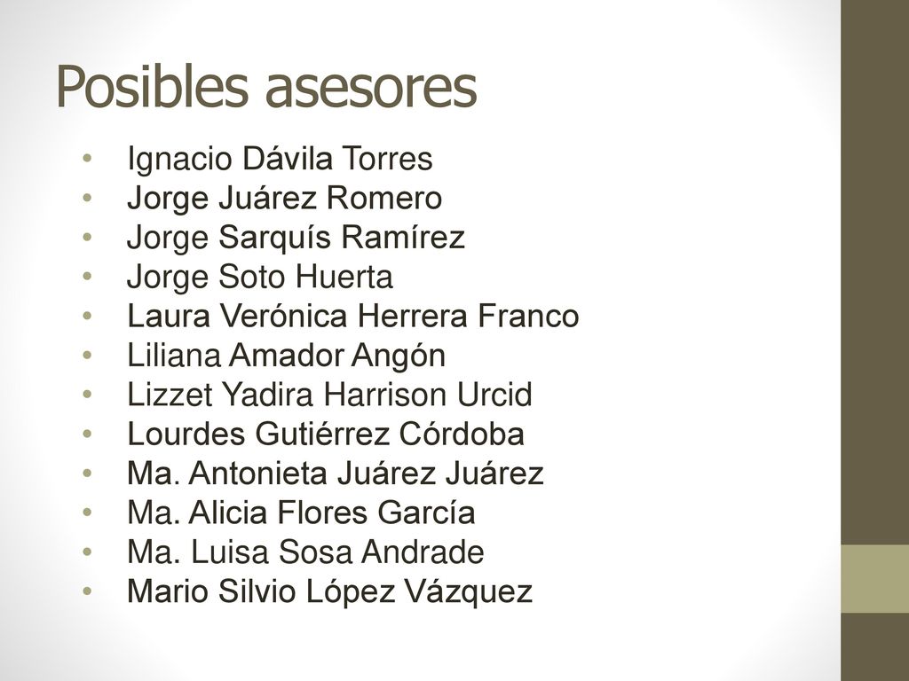 Posibles asesores Ignacio Dávila Torres Jorge Juárez Romero