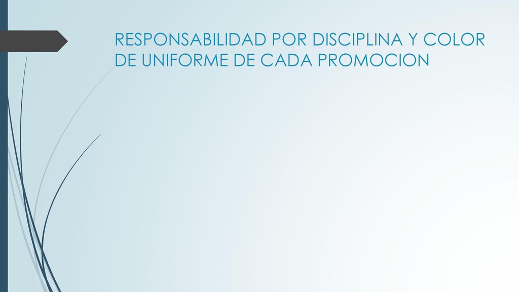 RESPONSABILIDAD POR DISCIPLINA Y COLOR DE UNIFORME DE CADA PROMOCION