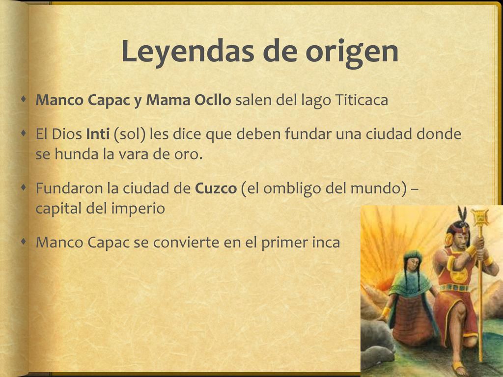 Leyendas de origen Manco Capac y Mama Ocllo salen del lago Titicaca