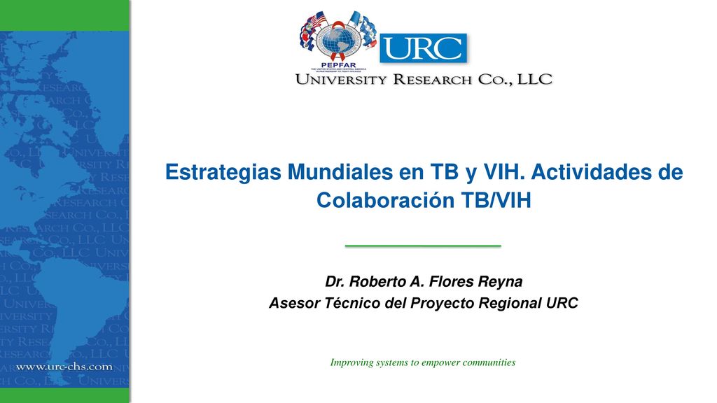 Estrategias Mundiales en TB y VIH. Actividades de Colaboración TB/VIH