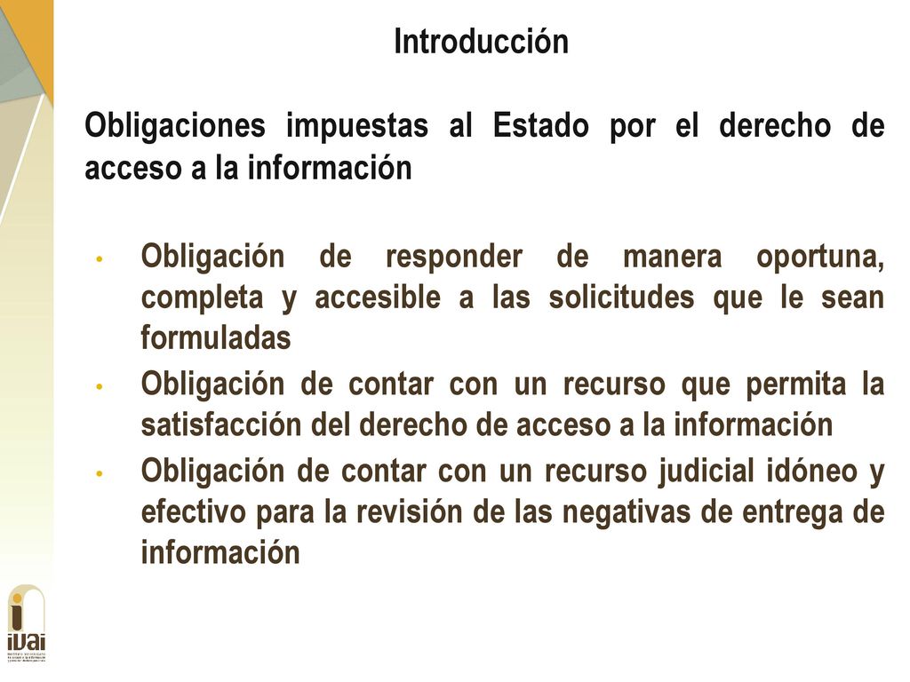 Introducción Obligaciones impuestas al Estado por el derecho de acceso a la información.