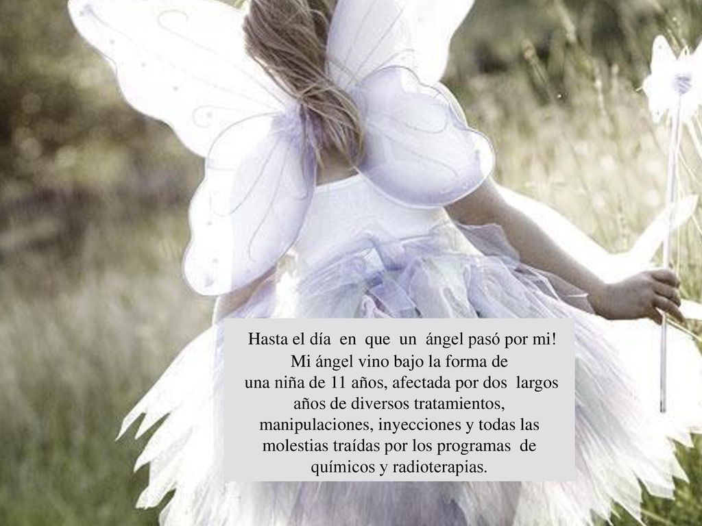 Hasta el día en que un ángel pasó por mi
