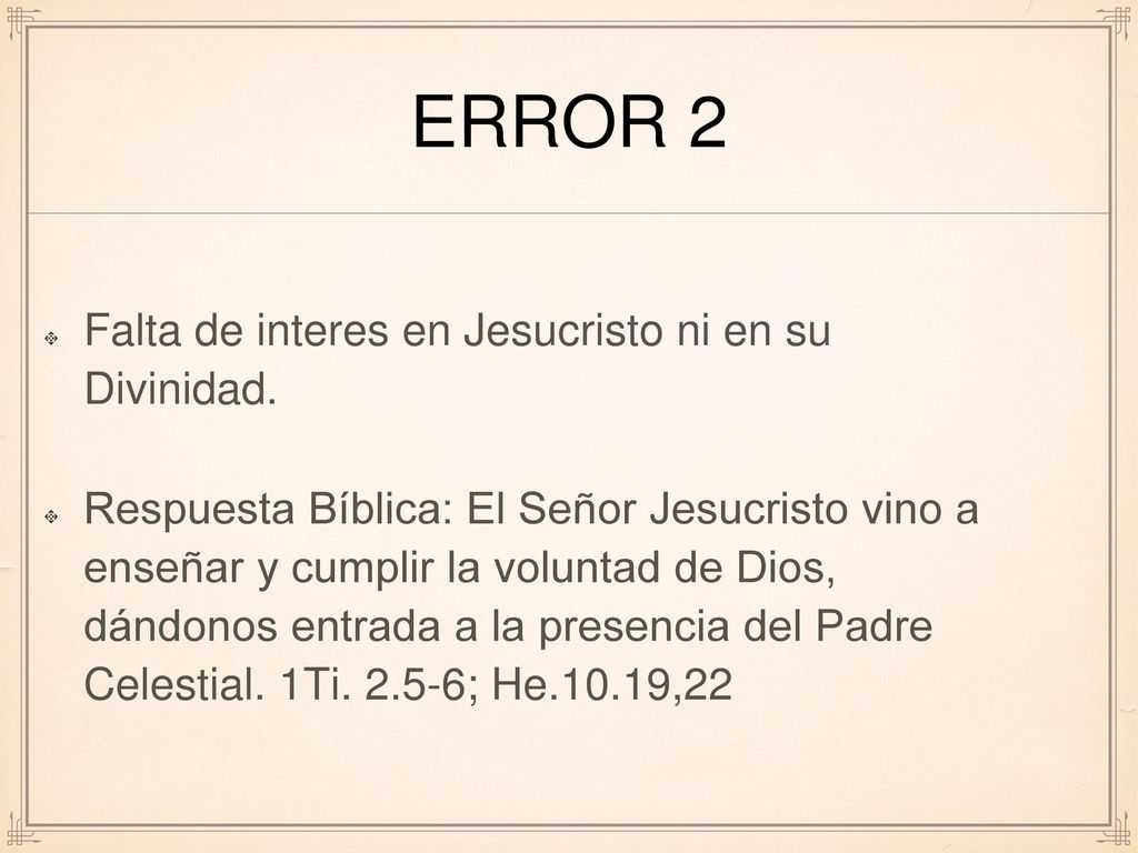 error 2 Falta de interes en Jesucristo ni en su Divinidad.