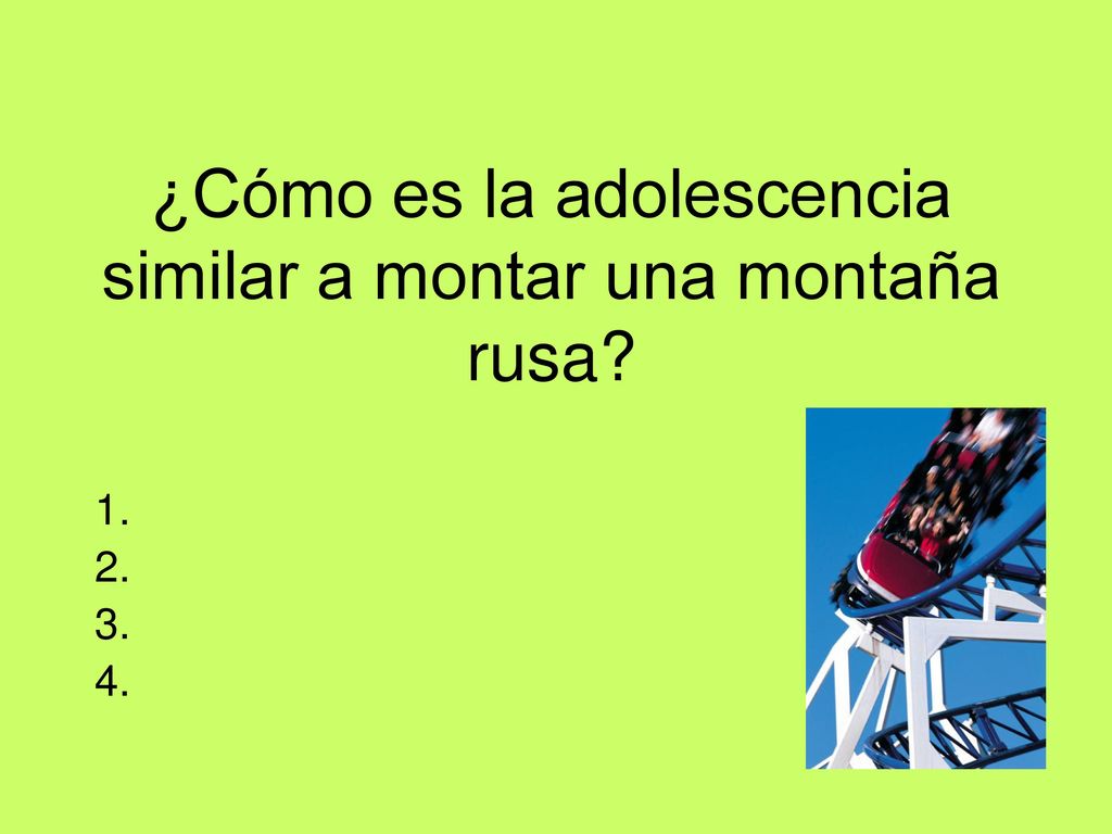 ¿Cómo es la adolescencia similar a montar una montaña rusa