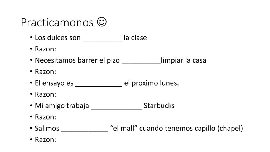 Practicamonos  Los dulces son __________ la clase Razon: