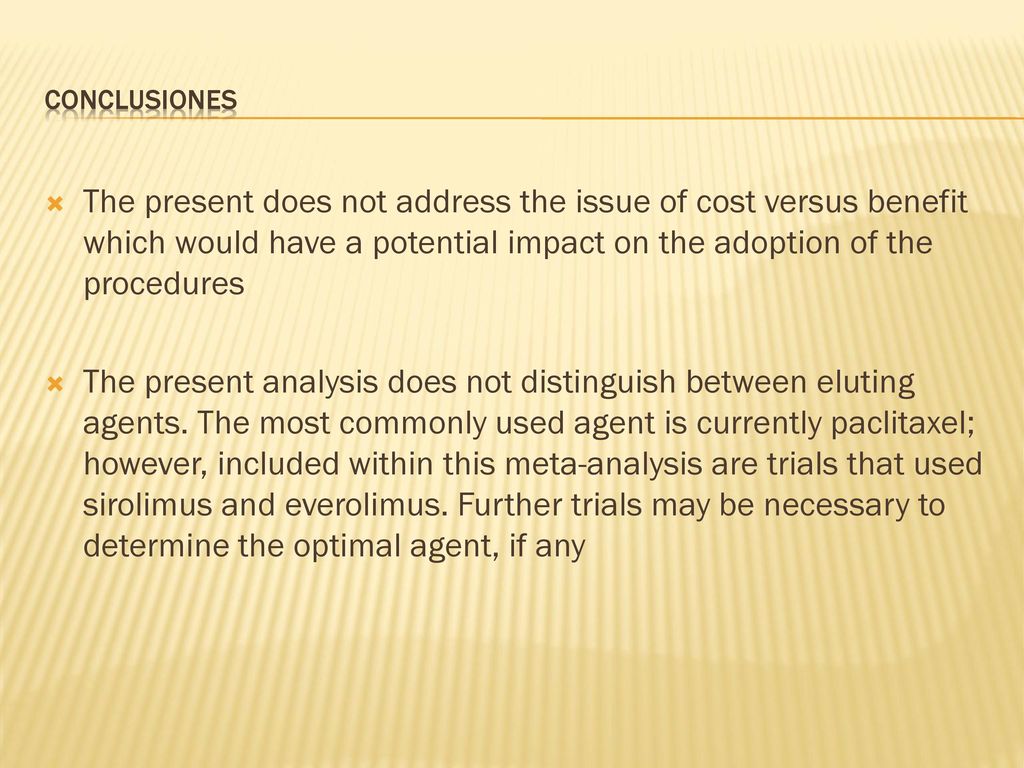 CONCLUSIONES The present does not address the issue of cost versus benefit which would have a potential impact on the adoption of the procedures.