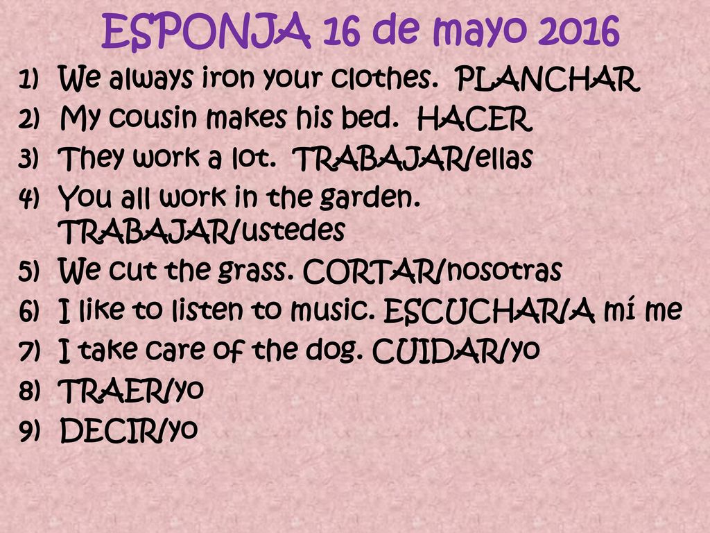 ESPONJA 16 de mayo 2016 We always iron your clothes. PLANCHAR