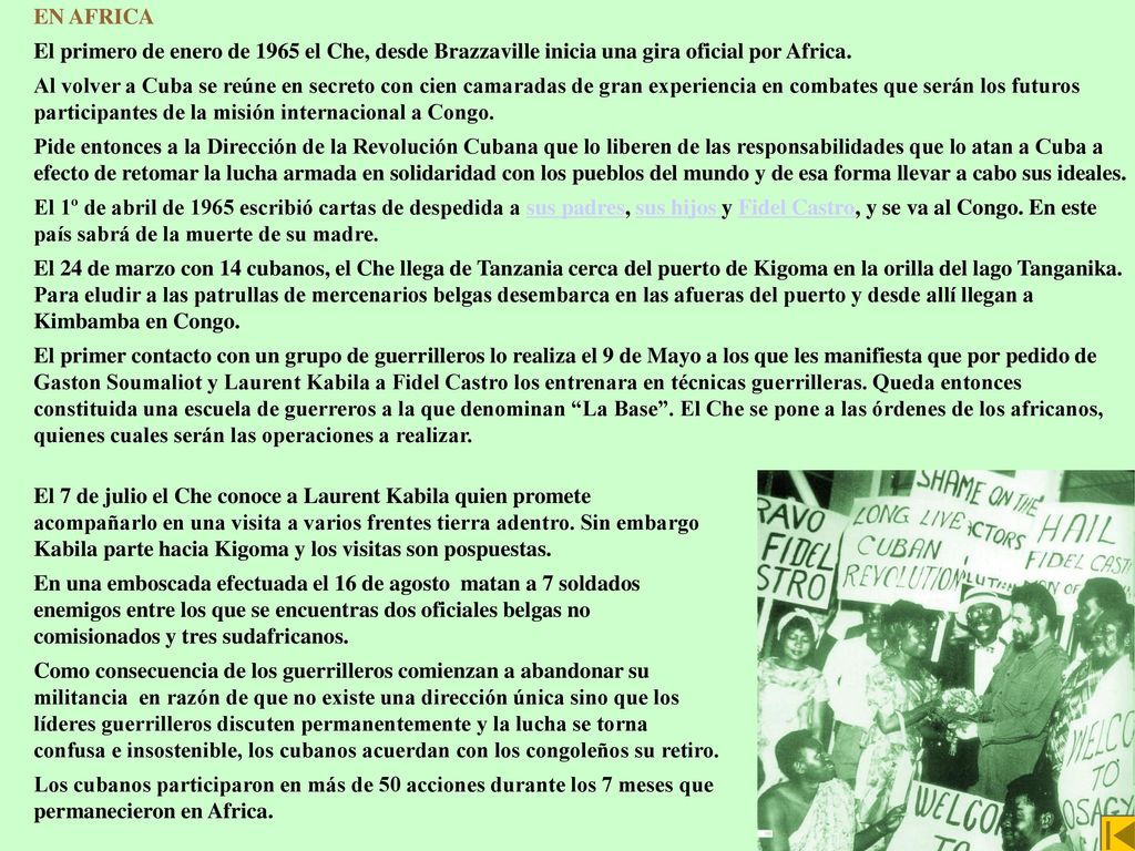 EN AFRICA El primero de enero de 1965 el Che, desde Brazzaville inicia una gira oficial por Africa.