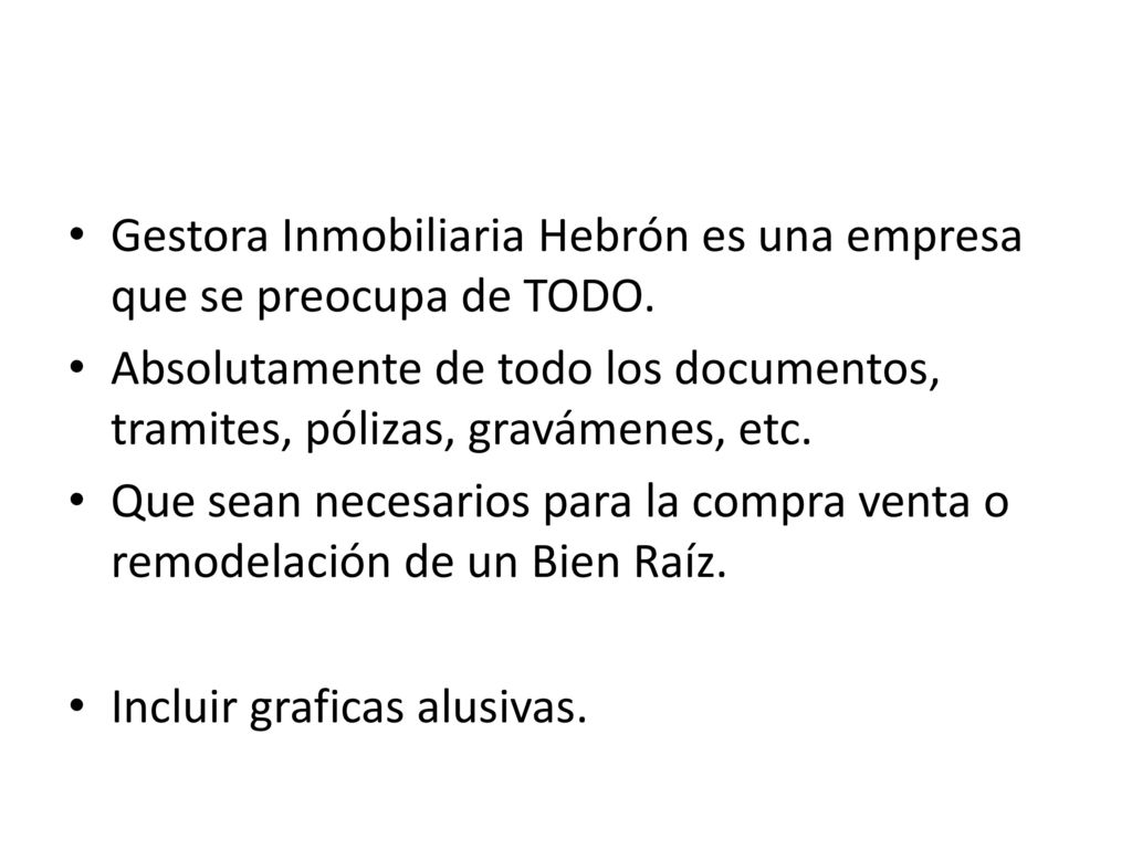 Gestora Inmobiliaria Hebrón es una empresa que se preocupa de TODO.