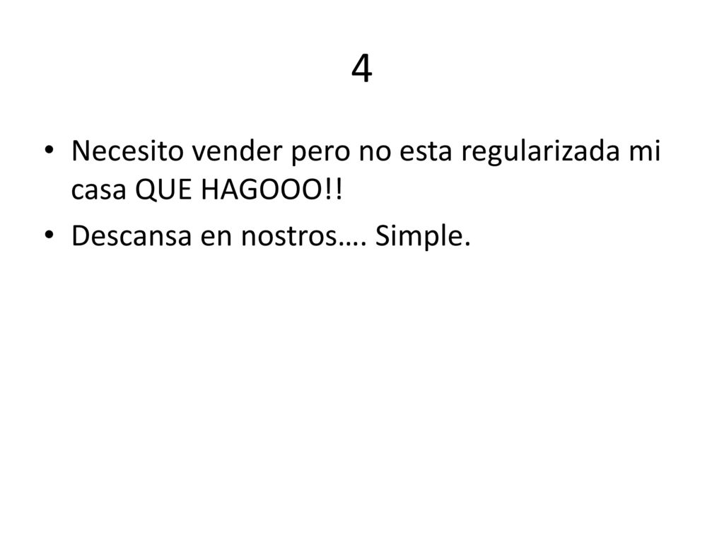 4 Necesito vender pero no esta regularizada mi casa QUE HAGOOO!!