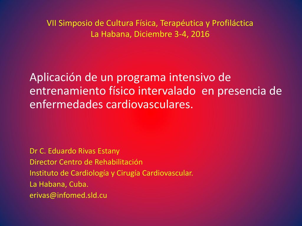 VII Simposio de Cultura Física, Terapéutica y Profiláctica La Habana, Diciembre 3-4, 2016