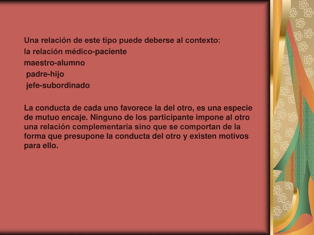 Una relación de este tipo puede deberse al contexto:
