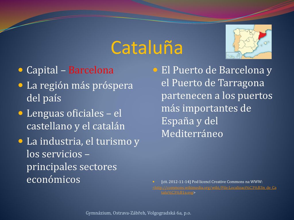 Cataluña Capital – Barcelona La región más próspera del país
