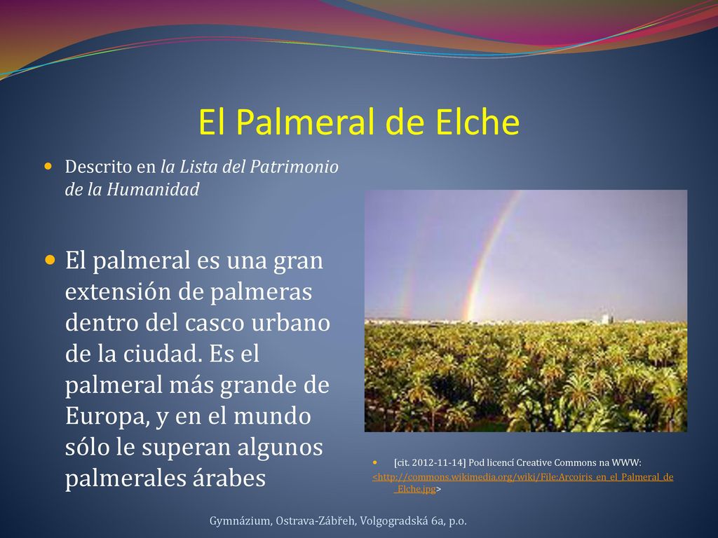 El Palmeral de Elche Descrito en la Lista del Patrimonio de la Humanidad.