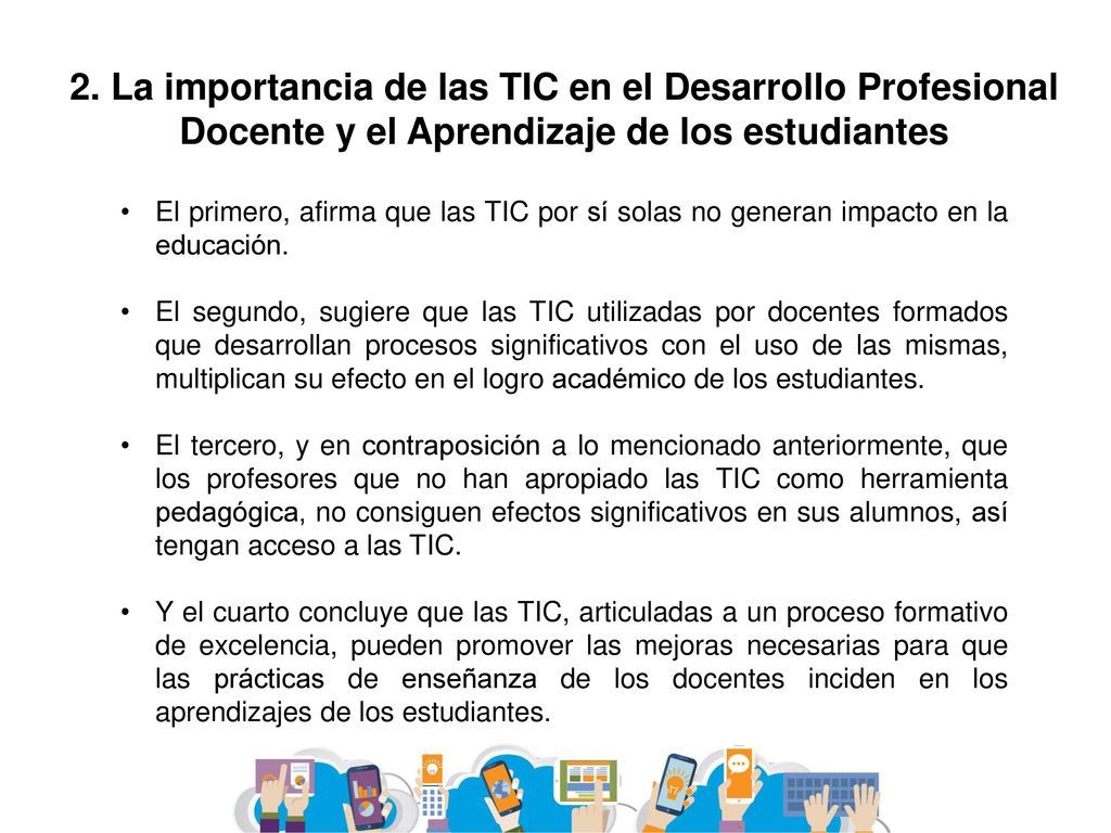 2. La importancia de las TIC en el Desarrollo Profesional Docente y el Aprendizaje de los estudiantes