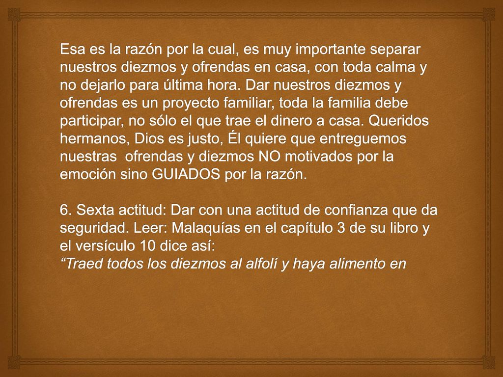 Esa es la razón por la cual, es muy importante separar nuestros diezmos y ofrendas en casa, con toda calma y no dejarlo para última hora.