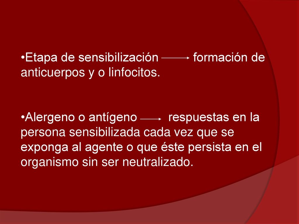 Etapa de sensibilización formación de anticuerpos y o linfocitos.
