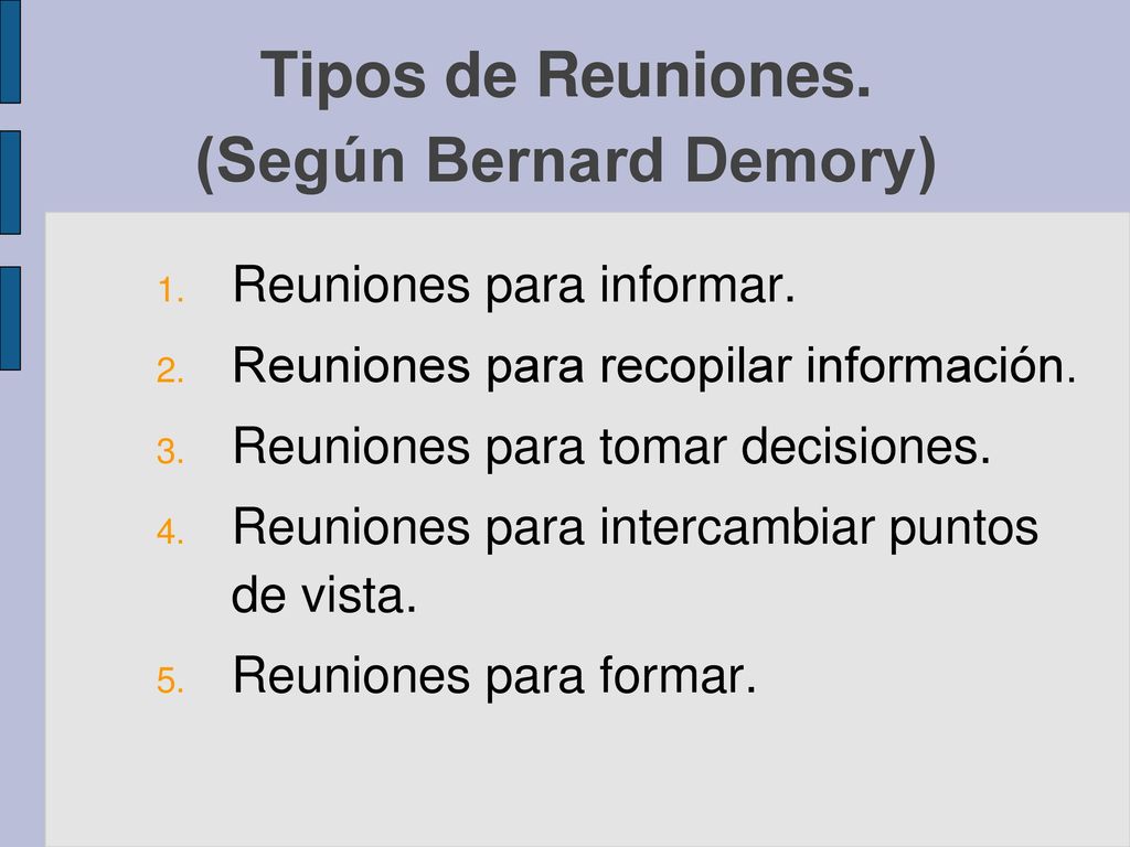 Tipos de Reuniones. (Según Bernard Demory)
