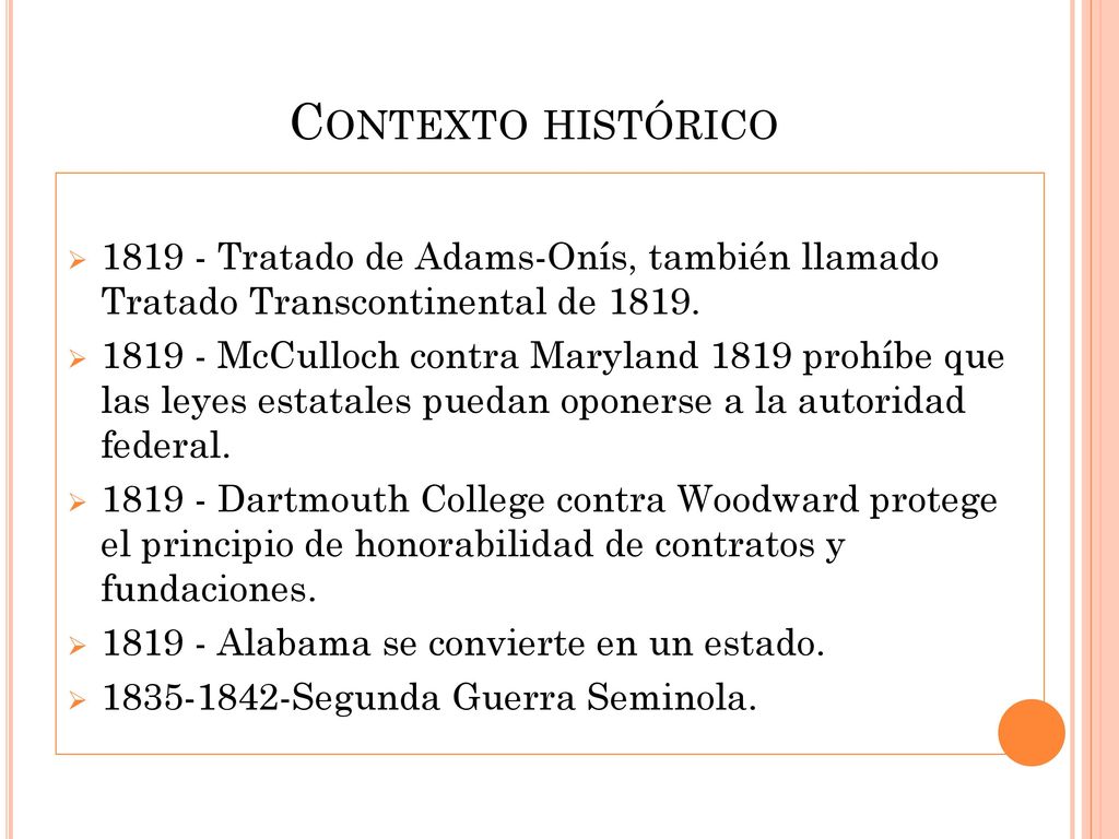 Contexto histórico Tratado de Adams-Onís, también llamado Tratado Transcontinental de