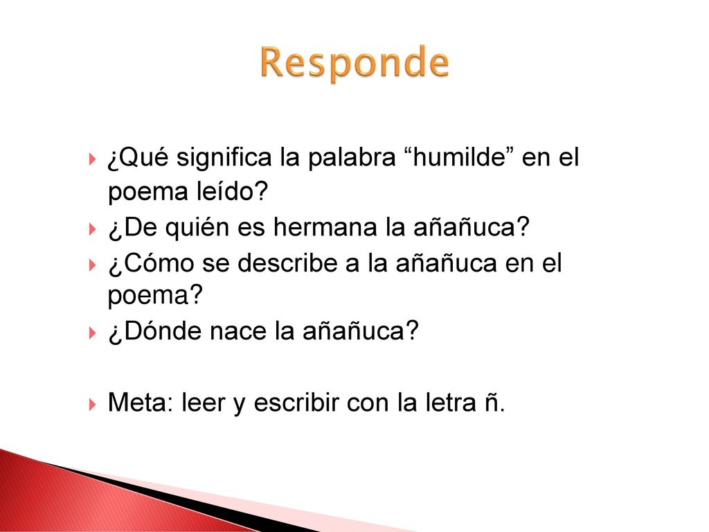 Responde ¿Qué significa la palabra humilde en el poema leído