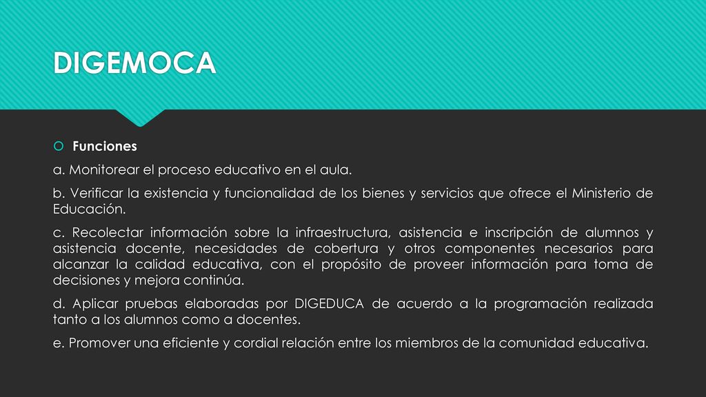 DIGEMOCA Funciones a. Monitorear el proceso educativo en el aula.