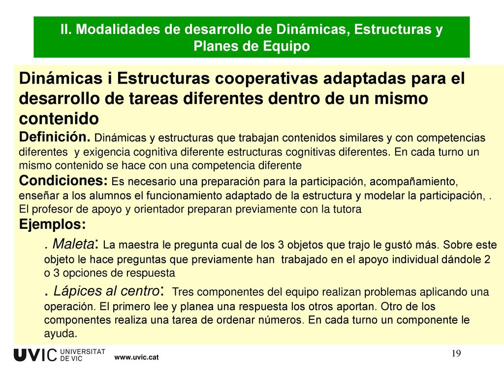 II. Modalidades de desarrollo de Dinámicas, Estructuras y Planes de Equipo