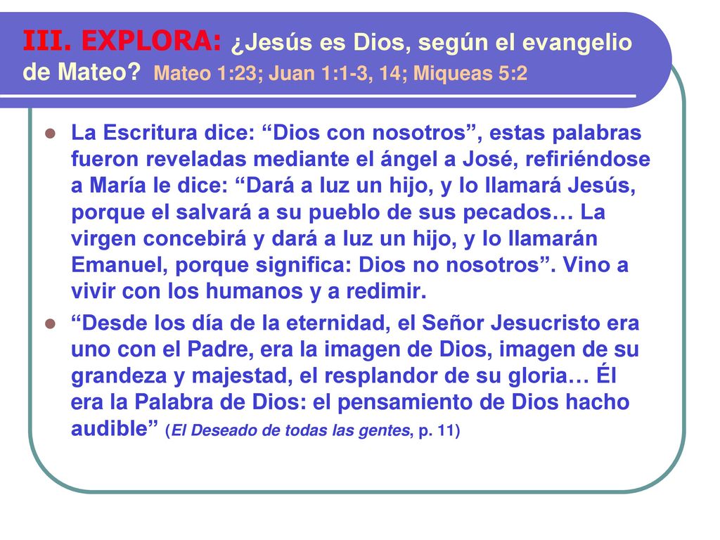 III. EXPLORA: ¿Jesús es Dios, según el evangelio de Mateo