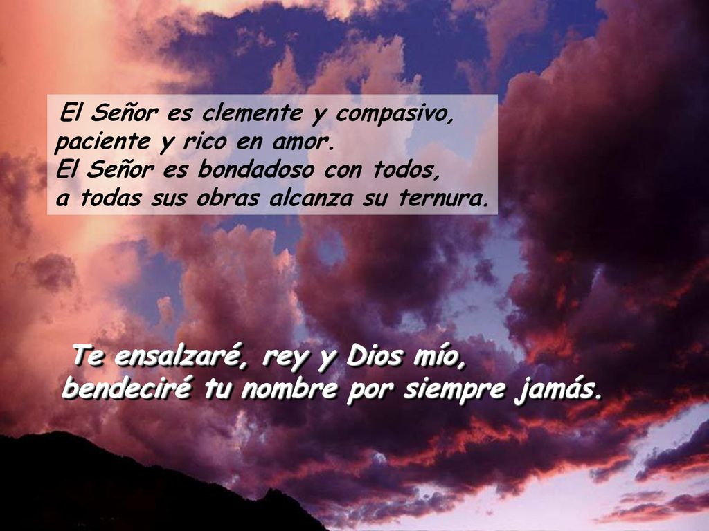 El Señor es clemente y compasivo, paciente y rico en amor