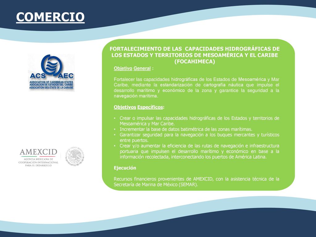 COMERCIO FORTALECIMIENTO DE LAS CAPACIDADES HIDROGRÁFICAS DE LOS ESTADOS Y TERRITORIOS DE MESOAMÉRICA Y EL CARIBE (FOCAHIMECA)
