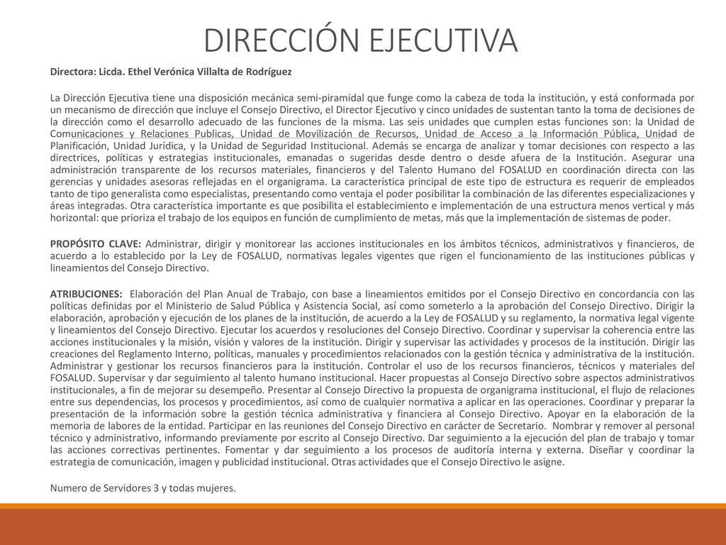 DIRECCIÓN EJECUTIVA Directora: Licda. Ethel Verónica Villalta de Rodríguez.