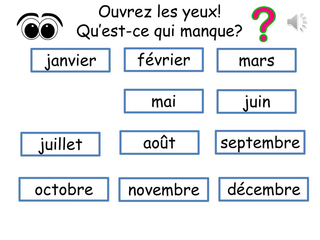 Ouvrez les yeux! Qu’est-ce qui manque janvier. février. mars. mai. juin. juillet. août. septembre.