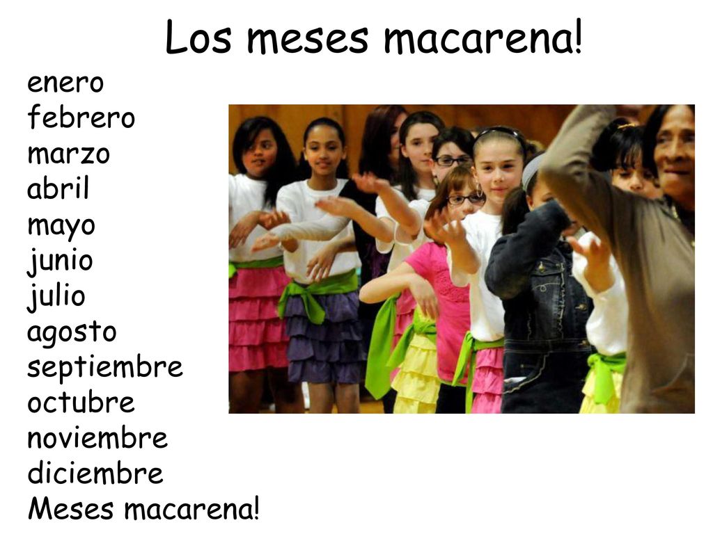 Los meses macarena! enero febrero marzo abril mayo junio julio agosto